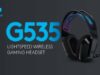 Buat Para Gamers Nyaman, Logitech Kembali Hadirkan Headset Gaming G535