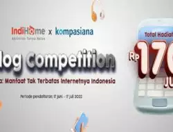 IndiHome Mengadakan Blog Competition dengan Total Hadiah Rp170 Juta