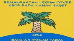 Memanfaatkan Legume Cover Crop Pada Tanaman Sawit