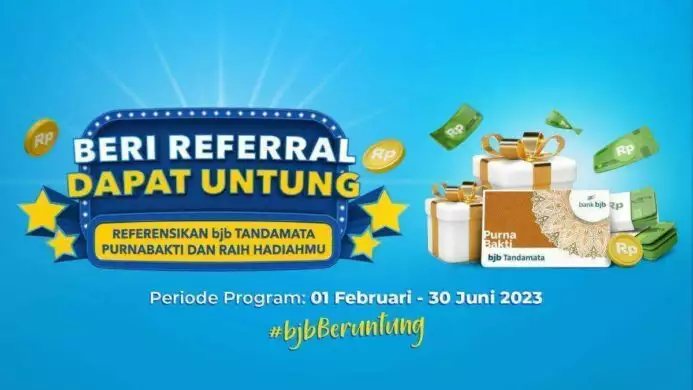 Beri Referral dapat Untung Referensikan bjb Tandamata Purnabakti