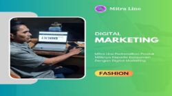 Mitra Line Perkenalkan Produk Miliknya Kepada Konsumen Dengan Digital Marketing