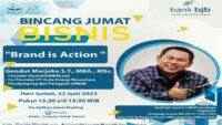 Bincang Jumat Bisnis Edisi 23 Juni 2023 Kupas Pentingnya Branding