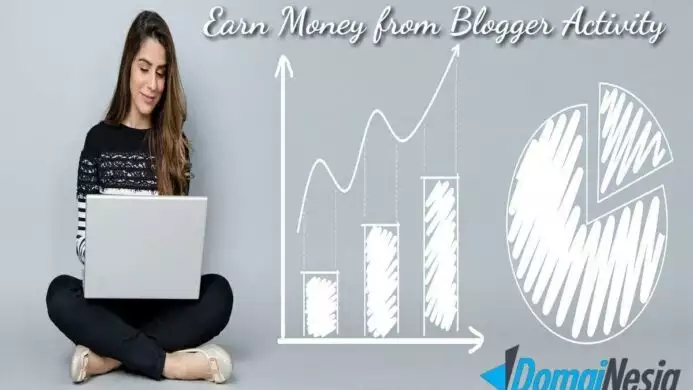 ilustrasi mendapatkan uang dari aktivitas blogger