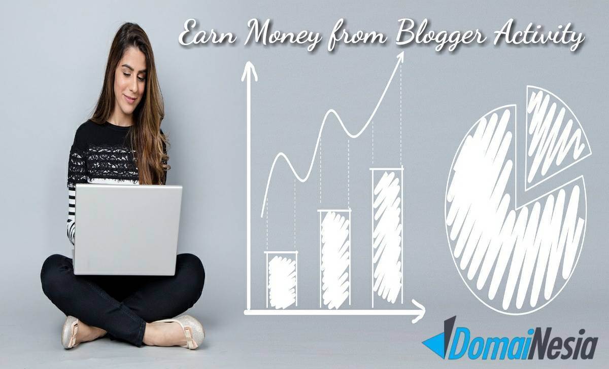 ilustrasi mendapatkan uang dari aktivitas blogger