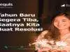 Tahun Baru Segera Tiba, Sequis Ajak Buat Resolusi