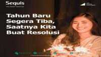 Tahun Baru Segera Tiba, Sequis Ajak Buat Resolusi