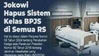 Presiden Jokowi Hapus Sistem Kelas BPJS di Semua Rumah Sakit