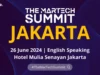 The MarTech Summit Jakarta akan berlangsung pada 26 Juni 2024 di Hotel Mulia Senayan Jakarta (1)