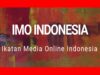 Ikatan Media Online Indonesia (IMO-Indonesia)