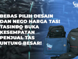 Bebas Pilih Desain dan Nego Harga Tas! Tasindo Buka Kesempatan Penjual Tas Untung Besar!