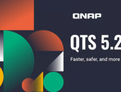 QNAP Luncurkan QTS 5.2 dengan Fitur Keamanan Canggih