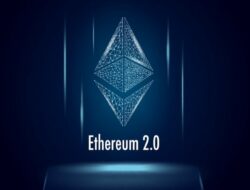 Ethereum 2.0: Upgrade Besar yang Siap Mengubah Segalanya