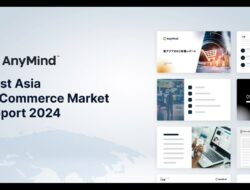 AnyMind Group merilis laporan “The East Asia E-commerce Landscape 2024”