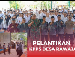 KPPS Desa Rawajaya Kecamatan Bantarsari, Resmi Dilantik