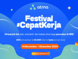 Atma Gelar Virtual Job Fair Bertema Festival #CepatKerja, Hadirkan 500+ Perusahaan