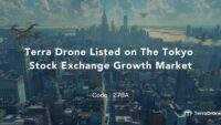 Terra Drone Terdaftar di Pasar Pertumbuhan Bursa Efek Tokyo