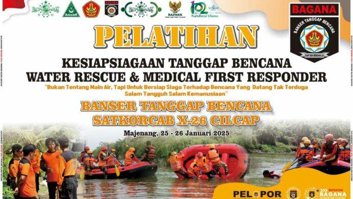 BAGANA Cilacap adakan Pelatihan Water Rescue dan Medical First Responder 2025