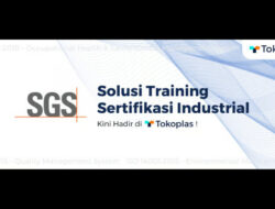 Kolaborasi Tokoplas dan PT SGS Indonesia: Solusi Training Sertifikasi Industrial