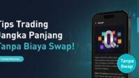 Tips Efektif untuk Trading Jangka Panjang Tanpa Biaya Swap