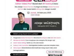 MAXY Academy Gelar Free Day Class Adobe Premiere untuk Pemula bersama Videografer Professional