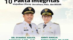Inilah 10 Pakta Integritas Untuk Wujudkan Cilacap Bercahaya, Maju dan Besar