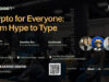 Banner Diskusi Panel Crypto for Everyone From Hype to Type