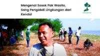 Gerakan Hijau Komunitas Mangrove Kendal Pulihkan Ekonomi Pesisir