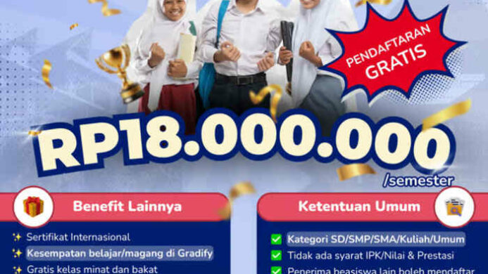 Beasiswa Gradify 2025 Resmi Dibuka: Akses Pendidikan dan Karier hingga Rp18 Juta/Semester Tanpa Syarat IPK atau Prestasi