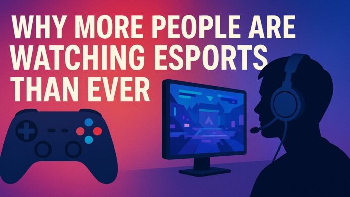 mengapa semakin banyak orang menonton esports