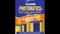 Kabar Gembira! Photomatics Resmi Hadir di Botani Mall Bogor