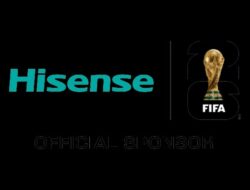 Hisense Umumkan Secara Resmi Menjadi Global Official Sponsor FIFA World Cup 2026™