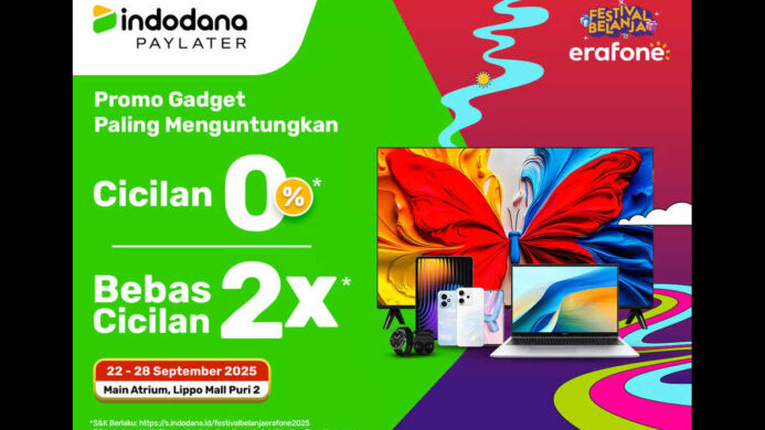 Belanja Gadget Jadi Makin Ringan dan Mudah Indodana PayLater Hadir di ‘Festival Belanja erafone 202