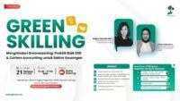 Green Skilling #26: Menghindari Greenwashing, Membangun Strategi ESG dan Carbon Accounting Kredibel