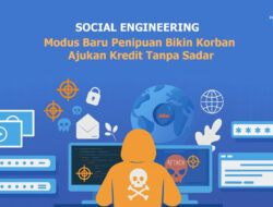 Engineering: Modus Baru Penipuan yang Bikin Korban Ajukan Kredit Tanpa Sadar