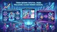 Tren Bisnis Digital 2026: 3 Peluang ‘Cuan’ Minim Modal yang Wajib Dilirik Milenial & Gen Z