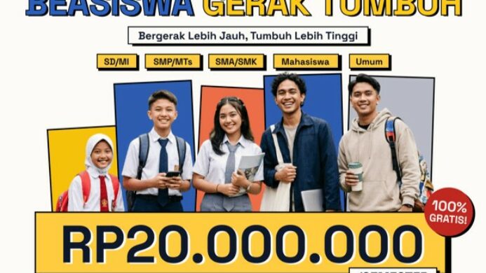 Beasiswa Gerak Tumbuh 2026 Resmi Dibuka Rp20 000 000 Semester untuk Semua Jenjang Pendidikan Tanpa Syarat IPK 2