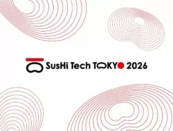SusHi Tech Tokyo 2026 – Konferensi Inovasi Global Terbesar di Asia Akan Diselenggarakan di Tokyo Mendorong Kota Berkelanjutan Melalui Teknologi Tinggi