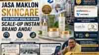Bisnis Skincare 2026: Mengapa Jasa Maklon Skincare Efba Group Adalah Kunci Scale-Up Instan Brand Anda