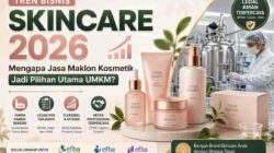 Tren Bisnis Skincare 2026: Mengapa Jasa Maklon Kosmetik Jadi Pilihan Utama UMKM?