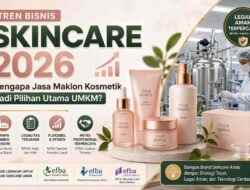 Tren Bisnis Skincare 2026: Mengapa Jasa Maklon Kosmetik Jadi Pilihan Utama UMKM?