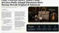 Pasar Preloved Luxury Makin Panas, deGaiya Hadir sebagai Ekosistem Baru Barang Mewah Original di Indonesia