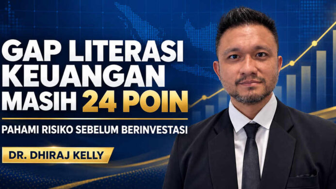 Gap Literasi Keuangan 24 Poin, Dhiraj Kelly Dorong Memahami Risiko sebelum Berinvestasi