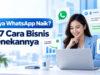 Biaya WhatsApp Naik? Ini 7 Cara Bisnis Menekannya