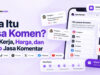 Apa Itu Jasa Komen Cara Kerja Harga dan Risiko Jasa Komentar