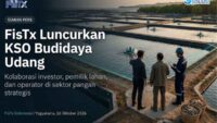 FisTx Indonesia Luncurkan KSO Budidaya Udang, Pertemukan Investor, Pemilik Lahan, dan Operator Berpengalaman di Sektor Pangan Strategis