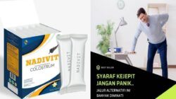 Keampuhan Susu Kolostrum NADIVIT Untuk Syaraf Kejepit