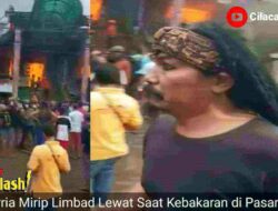 Viral Sesosok Pria Mirip Limbad Lewat Saat Terjadi Kebakaran di Pasar Kroya Cilacap