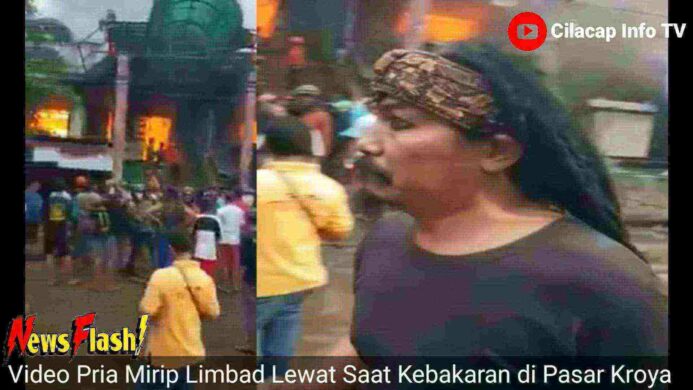 Tangkapan Layar Pria Mirip Limbad Lewat dalam Kebakaran di Pasar Kroya Cilacap