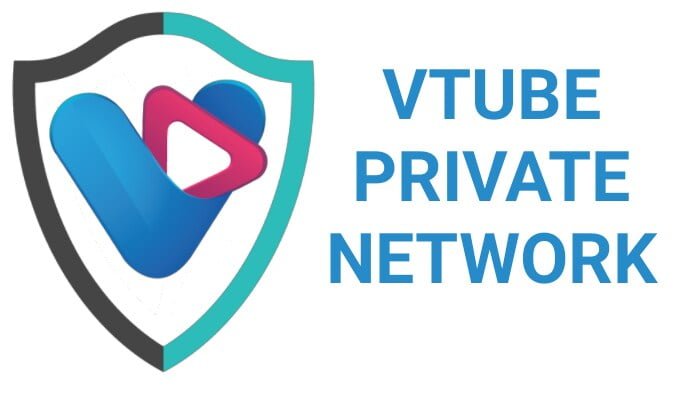 Vtube Private Network