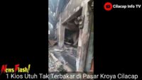 Kisah Dibalik Viralnya Satu Kios Utuh Saat Kebakaran di Pasar Kroya Cilacap, Pemilik Gemar Bersedekah